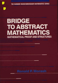 Bridge to Abstract Mathematics: Mathematical Proof and Structures