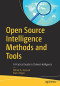 Open Source Intelligence Methods and Tools: A Practical Guide to Online Intelligence