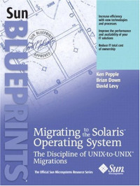 Migrating to the Solaris Operating System : The Discipline of UNIX-to-UNIX Migrations