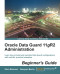 Oracle Data Guard 11gR2 Administration Beginner's Guide