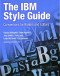 The IBM Style Guide: Conventions for Writers and Editors (IBM Press)
