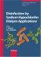 Disinfection by Sodium Hypochlorite: Dialysis Applications (Contributions to Nephrology, Vol. 154)