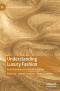 Understanding Luxury Fashion: From Emotions to Brand Building (Palgrave Advances in Luxury)