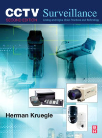 CCTV Surveillance, Second Edition: Video Practices and Technology
