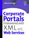 Corporate Portals Empowered with XML and Web Services