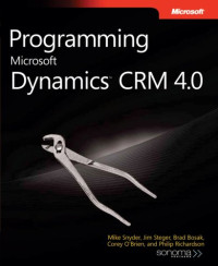 Programming Microsoft Dynamics CRM 4.0 (Pro-Developer)