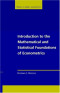 Introduction to the Mathematical and Statistical Foundations of Econometrics (Themes in Modern Econometrics)