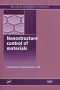 Nanostructure control of materials
