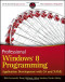 Professional Windows 8 Programming: Application Development with C# and XAML