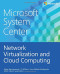 Microsoft System Center: Network Virtualization and Cloud Computing (Introducing)