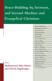 Peace-Building by, between, and beyond Muslims and Evangelical Christians