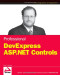 Professional DevExpress ASP.NET Controls (Wrox Programmer to Programmer)