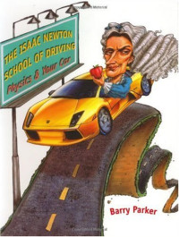 The Isaac Newton School of Driving: Physics and Your Car