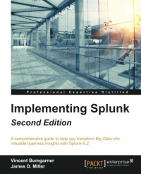 Implementing Splunk - Second Edition