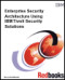 Enterprise Security Architecture Using IBM Tivoli Security Solutions (IBM Redbooks)