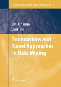 Foundations and Novel Approaches in Data Mining (Studies in Computational Intelligence)