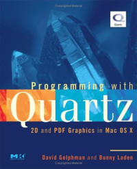 Programming with Quartz: 2D and PDF Graphics in Mac OS X (The Morgan Kaufmann Series in Computer Graphics)
