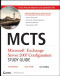 MCTS: Microsoft Exchange Server 2007 Configuration Study Guide: Exam 70-236