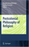 Postcolonial Philosophy of Religion