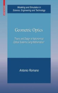 Geometric Optics: Theory and Design of Astronomical Optical Systems Using Mathematica®