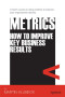 Metrics: How to Improve Key Business Results