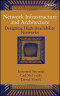 Network Infrastructure and Architecture: Designing High-Availability Networks