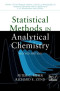 Statistical Methods in Analytical Chemistry (Chemical Analysis: A Series of Monographs on Analytical Chemistry and Its Applications)