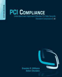 PCI Compliance, Third Edition: Understand and Implement Effective PCI Data Security Standard Compliance