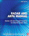 Radar and ARPA Manual, Third Edition: Radar, AIS and Target Tracking for Marine Radar Users