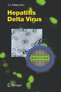 Hepatitis Delta Virus (Current Topics in Microbiology and Immunology)