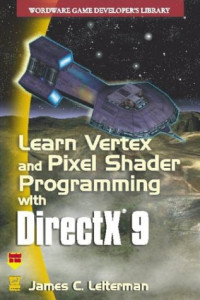 Learn Vertex & Pixel Shader Programming with DirectX 9