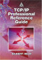 TCP/IP Professional Reference Guide