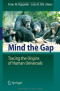 Mind the Gap: Tracing the Origins of Human Universals