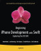 Beginning iPhone Development with Swift: Exploring the iOS SDK