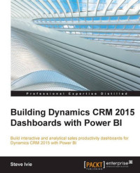 Building Dynamics CRM 2015 Dashboards with Power BI