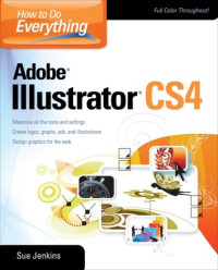 How to Do Everything: Adobe Illustrator CS4