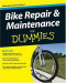 Bike Repair & Maintenance For Dummies
