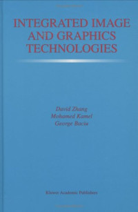 Integrated Image and Graphics Technologies (The International Series in Engineering and Computer Science)