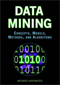 Data Mining : Concepts, Models, Methods, and Algorithms