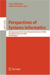 Perspectives of Systems Informatics: 6th International Andrei Ershov Memorial Conference, PSI 2006, Novosibirsk, Russia, June 27-30, 2006