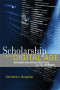 Scholarship in the Digital Age: Information, Infrastructure, and the Internet
