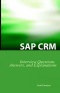 SAP CRM Interview Questions, Answers, and Explanations: SAP Customer Relationship Management Certification Review