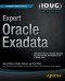 Expert Oracle Exadata (Expert's Voice in Oracle)