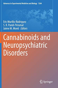 Cannabinoids and Neuropsychiatric Disorders (Advances in Experimental Medicine and Biology, 1264)