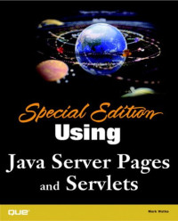Special Edition Using Java Server Pages and Servlets