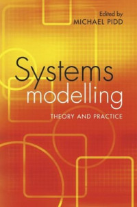 Systems Modelling: Theory and Practice