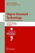 Object-Oriented Technology. ECOOP 2004 Workshop Reader: ECOOP 2004 Workshop, Oslo, Norway, June 14-18, 2004, Final Reports (Lecture Notes in Computer Science)