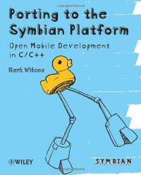 Porting to the Symbian Platform: Open Mobile Development in C/C++ (Symbian Press)
