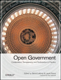 Open Government: Collaboration, Transparency, and Participation in Practice