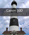 Canon 50D: From Snapshots to Great Shots